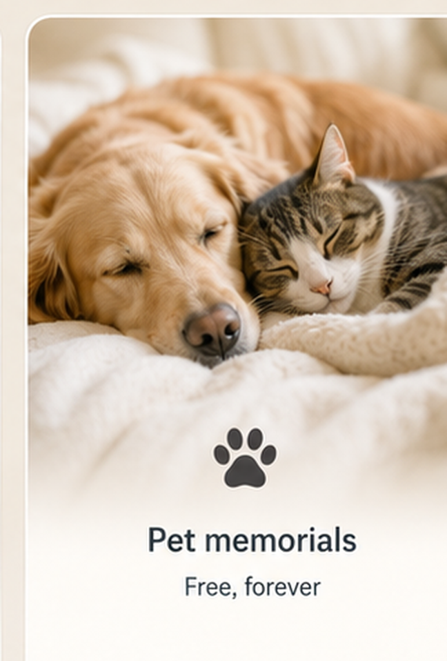 Pet memorials — free, forever.